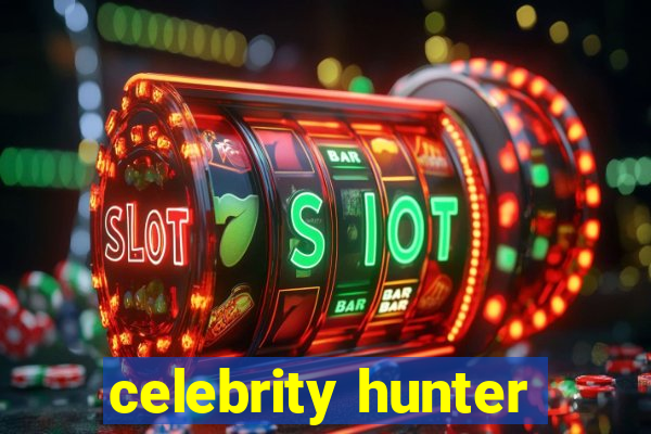 celebrity hunter